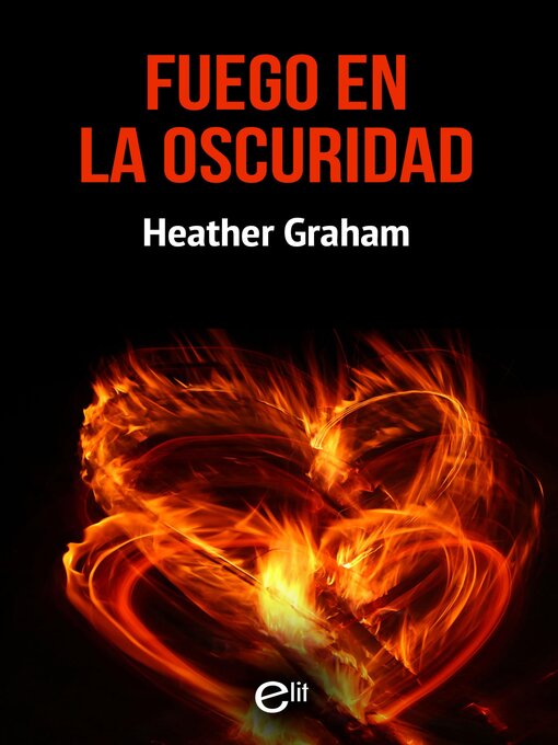 Title details for Fuego en la oscuridad by Heather Graham - Available